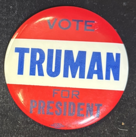 New Store Items 1948 HARRY TRUMAN “VOTE TRUMAN FOR PRESIDENT” 3 1/2″ CAMPAIGN BUTTON-SCARCE/MINT