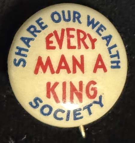 New Store Items 1928 HUEY LONG “EVERY MAN A KING” 5/8″ CAMPAIGN BUTTON W/ LONG BACKPAPER-MINT!