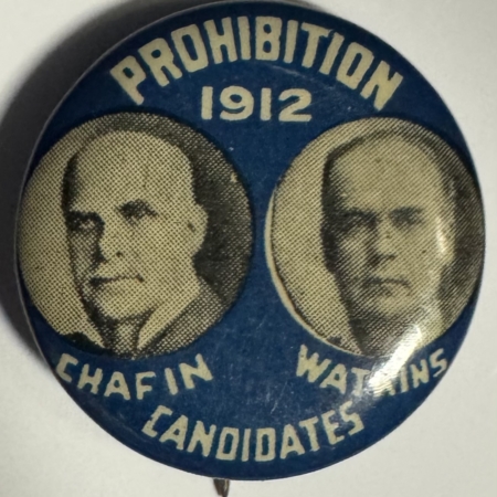 New Store Items 1912 CHAFIN-WATKINS PROHIBITION PARTY 7/8″ JUGATE CAMPAIGN BUTTON-SCARCE & MINT!