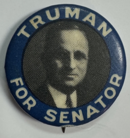 New Store Items 1940 HARRY S. TRUMAN 7/8″ “TRUMAN FOR SENATOR” CAMPAIGN BUTTON, RARE & EXCELLENT