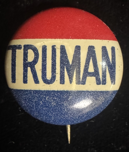 New Store Items 1948 HARRY S. TRUMAN “TRUMAN” 7/8″ CAMPAIGN BUTTON, LITHOGRAPH & NEAR-PERFECT!