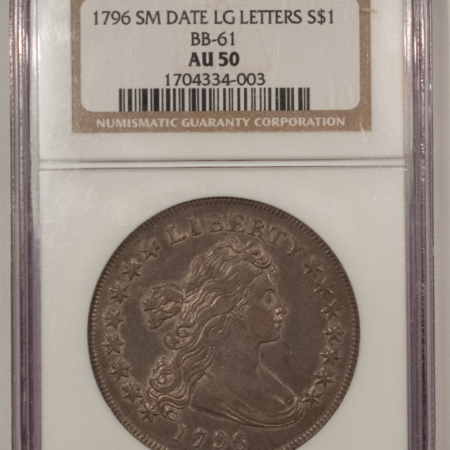 Dollars 1796 DRAPED BUST DOLLAR SM DATE LG LETTERS, BB-61 – NGC AU-50, FRESH & ORIGINAL!