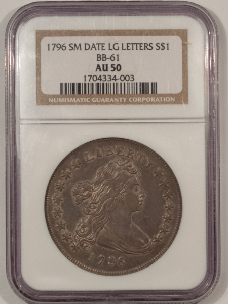 Dollars 1796 DRAPED BUST DOLLAR SM DATE LG LETTERS, BB-61 – NGC AU-50, FRESH & ORIGINAL!
