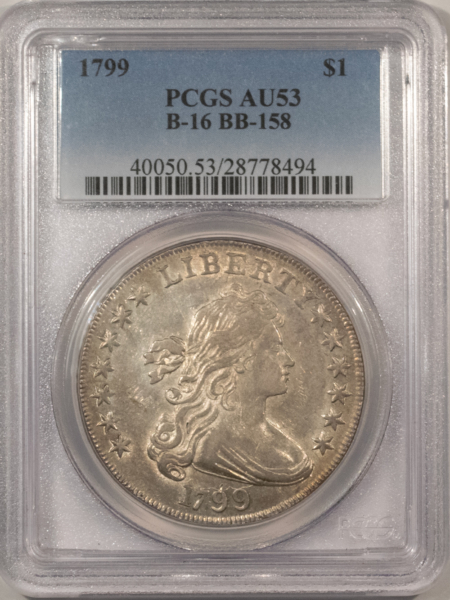 Dollars 1799 DRAPED BUST DOLLAR, B-16 BB-158 – PCGS AU-53, 55+ QUALITY, SUPER FRESH, PQ!