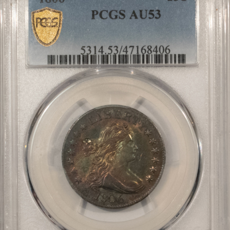 Draped Bust Quarters 1806 DRAPED BUST QUARTER – PCGS AU-53, PREMIUM QUALITY & GORGEOUS! LOOKS UNC!