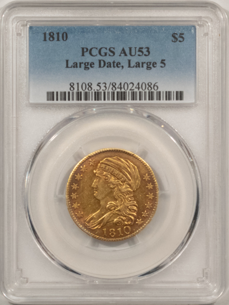$5 1810 $5 CAPPED BUST GOLD HALF EAGLE, LG DATE LG 5 – PCGS AU-53