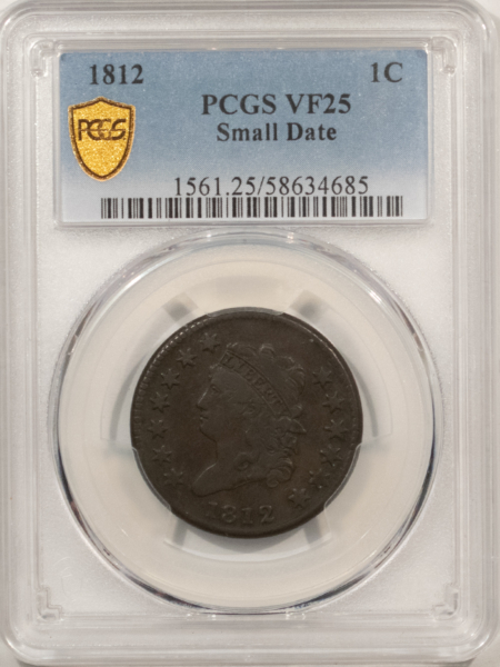 Classic Head Large Cents 1812 CLASSIC HEAD LARGE CENT, SMALL DATE – PCGS VF-25, VERY NICE QUALITY!