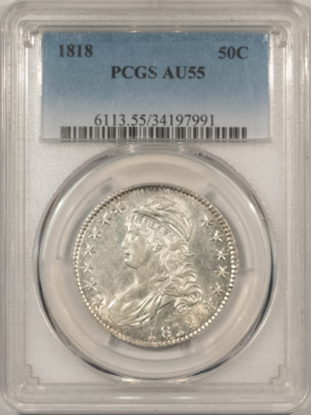 Early Halves 1818 CAPPED BUST HALF DOLLAR – PCGS AU-55, LUSTROUS & ATTRACTIVE!