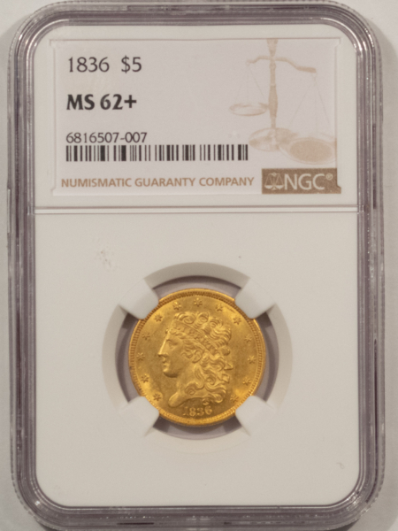 $5 1836 $5 CLASSIC HEAD GOLD HALF EAGLE – NGC MS-62+, FRESH & LOOKS CHOICE!