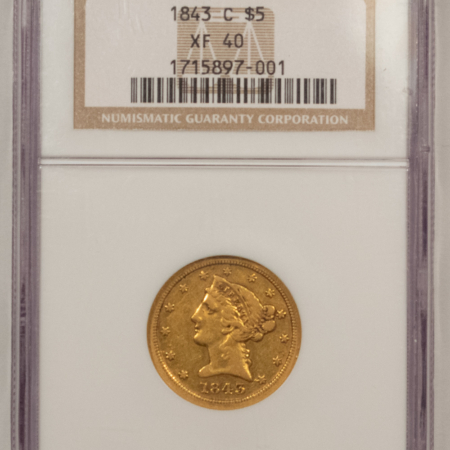 $5 1843-C $5 LIBERTY GOLD HALF EAGLE – NGC XF-40, WELL-STRUCK, PLEASING CHARLOTTE!