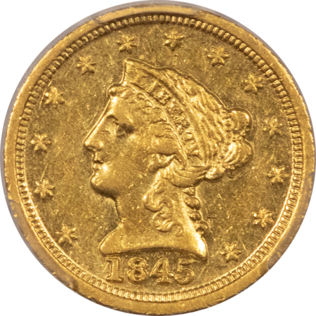 $2.50 1845-D $2.50 LIBERTY GOLD QUARTER EAGLE PCGS AU-50 GREAT QUALITY RARE DAHLONEGA!