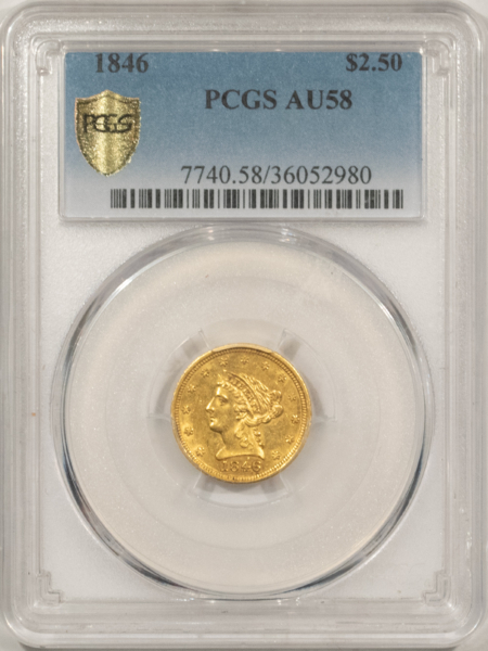 $2.50 1846 $2.50 LIBERTY GOLD QUARTER EAGLE – PCGS AU-58 LOW MINTAGE & VERY SCARCE!