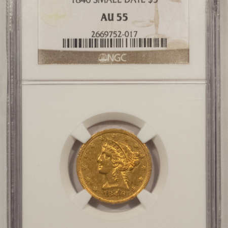 $5 1846 $5 LIBERTY GOLD HALF EAGLE SMALL DATE – NGC AU-55