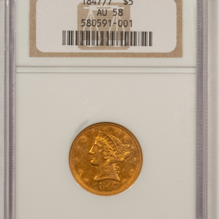 $5 1847/7 $5 LIBERTY GOLD HALF EAGLE – NGC AU-58, PRETTY COLOR, POPULAR VARIETY!