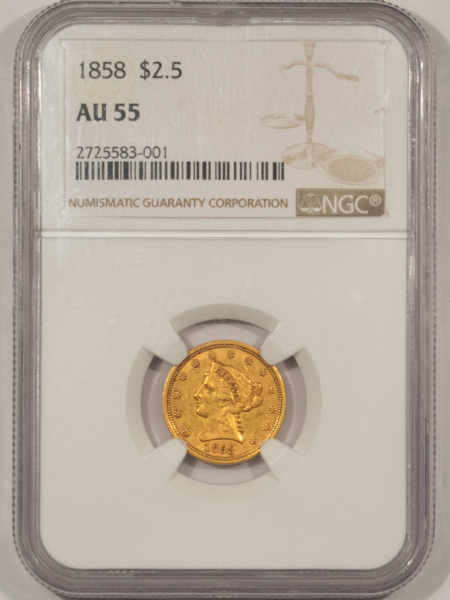 $2.50 1858 $2.50 LIBERTY GOLD QUARTER EAGLE – NGC AU-55 EARLY DATE! AFFORDABLE EXAMPLE