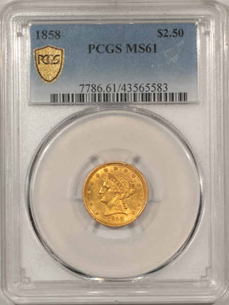$2.50 1858 $2.50 LIBERTY GOLD QUARTER EAGLE – PCGS MS-61, HIGH GRADE, SCARCE ABOVE AU!