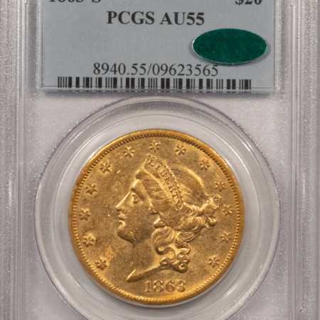 $20 1863-S TY 1 $20 LIBERTY GOLD DOUBLE EAGLE, PCGS AU-55 SUPER FRESH, CAC APPROVED