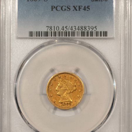 $2.50 1869-S $2.50 LIBERTY GOLD QUARTER EAGLE – PCGS XF-45, BETTER DATE, AFFORDABLE!