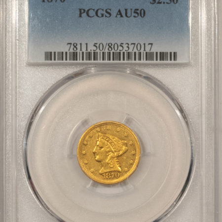 $2.50 1870 $2.50 LIBERTY GOLD QUARTER EAGLE – PCGS AU-50, SCARCE DATE! UNDER VALUED!
