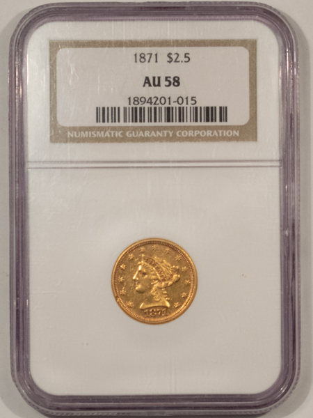 $2.50 1871 $2.50 LIBERTY GOLD QUARTER EAGLE – NGC AU-58, SCARCE DATE, MINTAGE 5320!