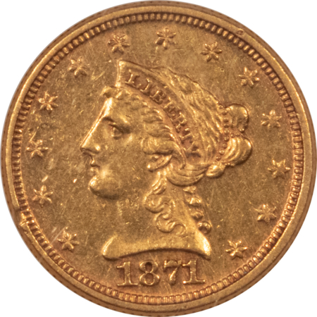 $2.50 1871 $2.50 LIBERTY GOLD QUARTER EAGLE – NGC AU-58, SCARCE DATE, MINTAGE 5320!