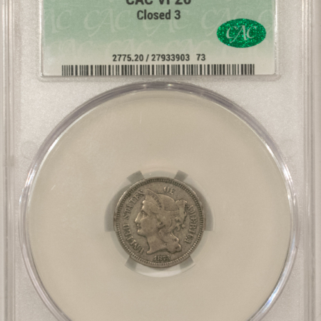 CAC Approved Coins 1873 THREE CENT NICKEL, CLOSED 3 – CACG VF-20, CAC APPROVED!