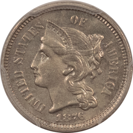 New Certified Coins 1876 THREE CENT NICKEL – PCGS MS-62, BETTER DATE!