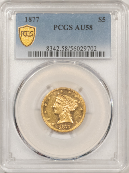 $5 1877 $5 LIBERTY GOLD HALF EAGLE – PCGS AU-58, RARE DATE!