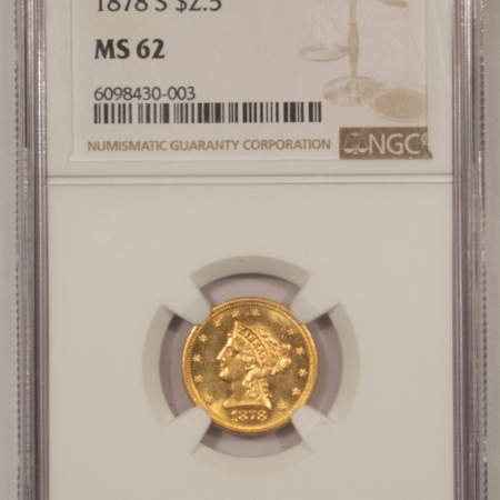 $2.50 1878-S $2.50 LIBERTY GOLD QUARTER EAGLE – NGC MS-62, SCARCE BUT AFFORDABLE!