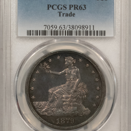New Certified Coins 1879 TRADE DOLLAR, PCGS PR-63, AN ORIGINALLY TONED CHOICE PROOF-ATTRACTIVE!