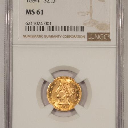 $2.50 1894 $2.50 LIBERTY GOLD QUARTER EAGLE – NGC MS-61, LOW MINTAGE!