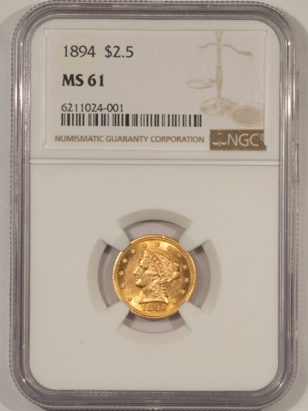 $2.50 1894 $2.50 LIBERTY GOLD QUARTER EAGLE – NGC MS-61, LOW MINTAGE!