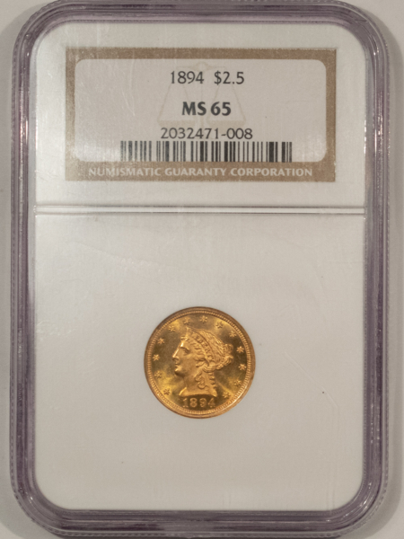 $2.50 1894 $2.50 LIBERTY GOLD QUARTER EAGLE – NGC MS-65, FRESH GEM & RARE!