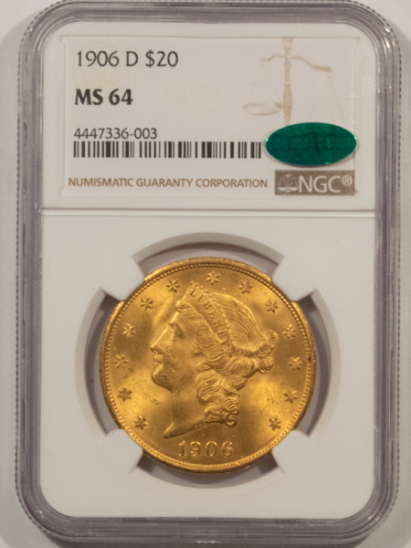 $20 1906-D $20 LIBERTY GOLD DOUBLE EAGLE NGC MS-64 CAC PQ, FRESH, FLASHY! 1ST DENVER