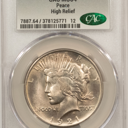 CAC Approved Coins 1921 $1 PEACE DOLLAR, HIGH RELIEF – CACG MS-64, FRESH, PQ, LOOKS GREAT! CAC!