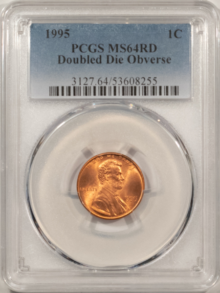 Lincoln Cents (Memorial) 1995 DOUBLED DIE OBVERSE LINCOLN CENT – PCGS MS-64 RD, RED FROM A FRESH ROLL!