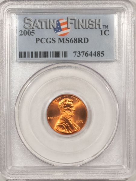 Lincoln Cents (Memorial) 2005 LINCOLN CENT, SATIN FINISH – PCGS MS-68 RD
