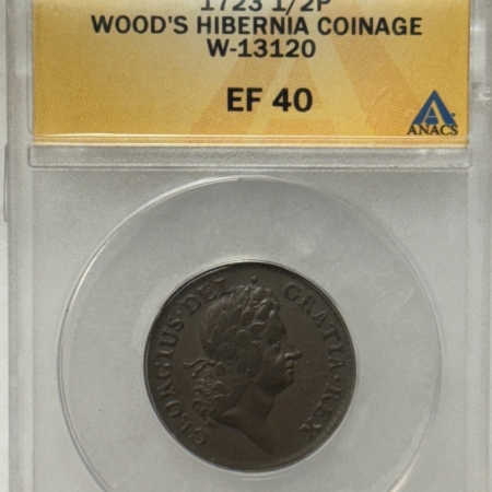 Colonials 1723 HALF PENNY WOOD’S HIBERNIA COINAGE W-13120 – ANACS EF-40, LOOKS AU, PQ+