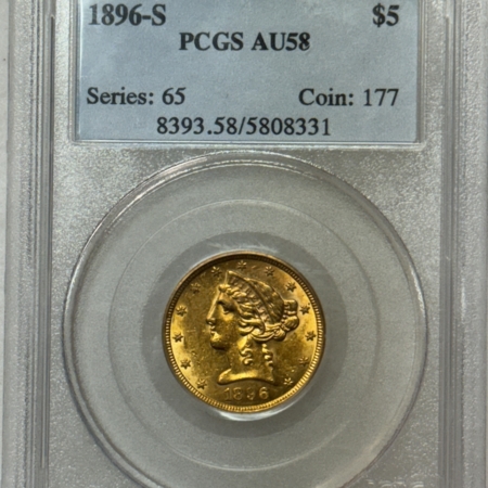 $5 1896-S $5 LIBERTY GOLD HALF EAGLE – PCGS AU-58, TOUGH DATE!