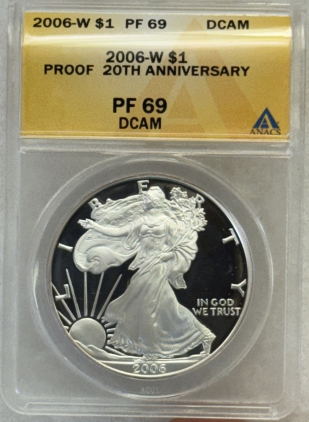 American Silver Eagles 2006-W $1 PROOF AMERICAN SILVER EAGLE 1 OZ .999 ANACS PF69 DCAM 20TH ANNIVERSARY