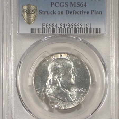 Franklin Halves 1963 FRANKLIN HALF DOLLAR, STRUCK ON DEFECTIVE PLAN – PCGS MS-64, MINT ERROR!