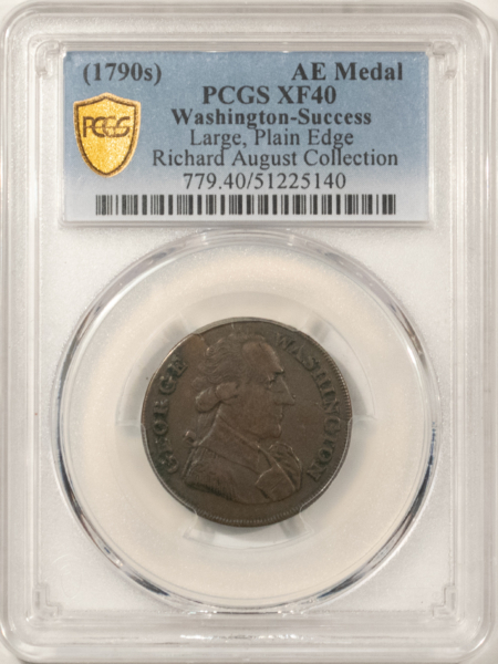 Colonials 1790s GEORGE WASHINGTON SUCCESS BROZE MEDAL LARGE PLAIN EDGE – PCGS XF-40, NEAT!