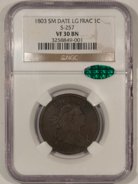 CAC Approved Coins 1803 DRAPED BUST LG CENT S-257 SM DATE LG FRAC NGC VF-30 BN CAC, SUPER ORIGINAL!