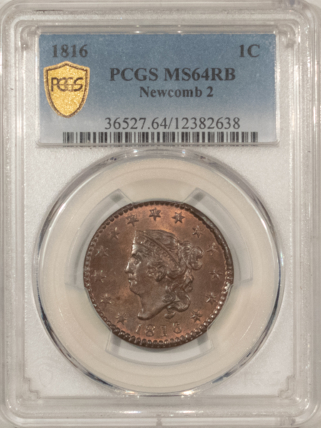 Coronet Head Large Cents 1816 CORONET HEAD LARGE CENT, N-2 – PCGS MS-64 RB, SCARCE – POP 16 ONLY 7 FINER!