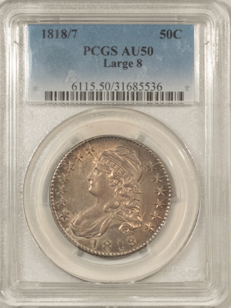Early Halves 1818/7 CAPPED BUST HALF DOLLAR, LARGE 8 – PCGS AU-50, HIGH GRADE & ATTRACTIVE!