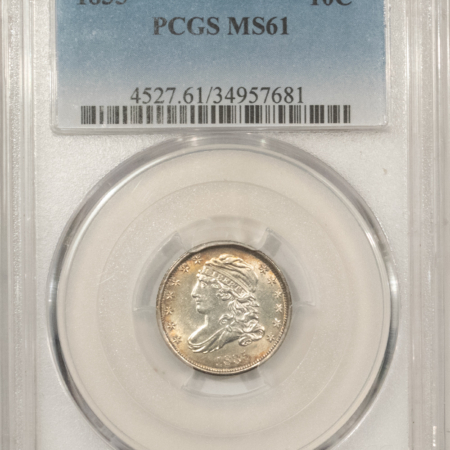 Capped Bust Dimes 1835 CAPPED BUST DIME – PCGS MS-61, LUSTROUS & WELL-STRUCK!