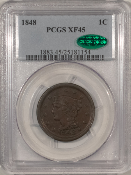 Braided Hair Large Cents 1848 BRAIDED HAIR LARGE CENT – PCGS XF-45, TOUGH CAC!