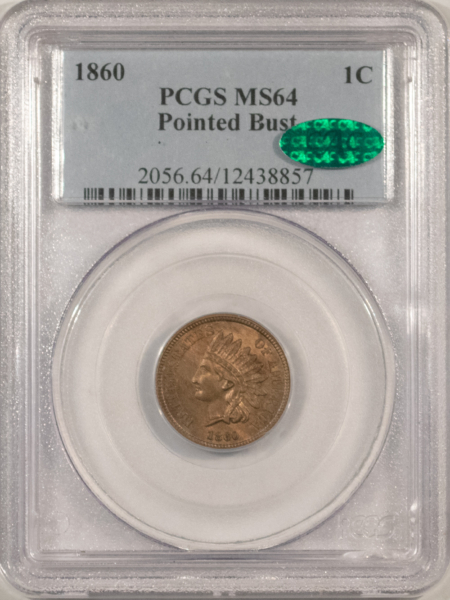 CAC Approved Coins 1860 INDIAN CENT, POINTED BUST – PCGS MS-64, PREMIUM QUALITY! CAC APPROVED!