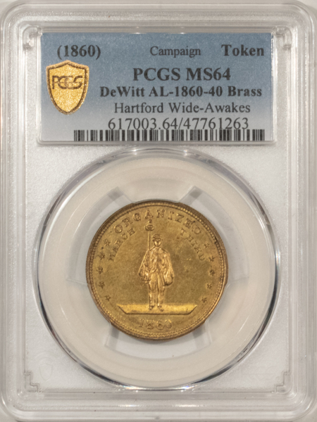 Exonumia 1860 SCARCE HARTFORD “WIDE-AWAKES” TOKEN, BRASS, DEWITT AL-1860-40, PCGS MS-64!