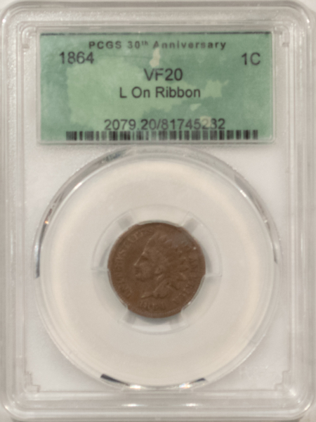 Indian 1864 INDIAN CENT, L ON RIBBON – PCGS VF-20, 30TH ANNIVERSARY!